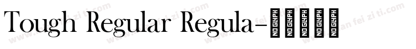Tough Regular Regula字体转换